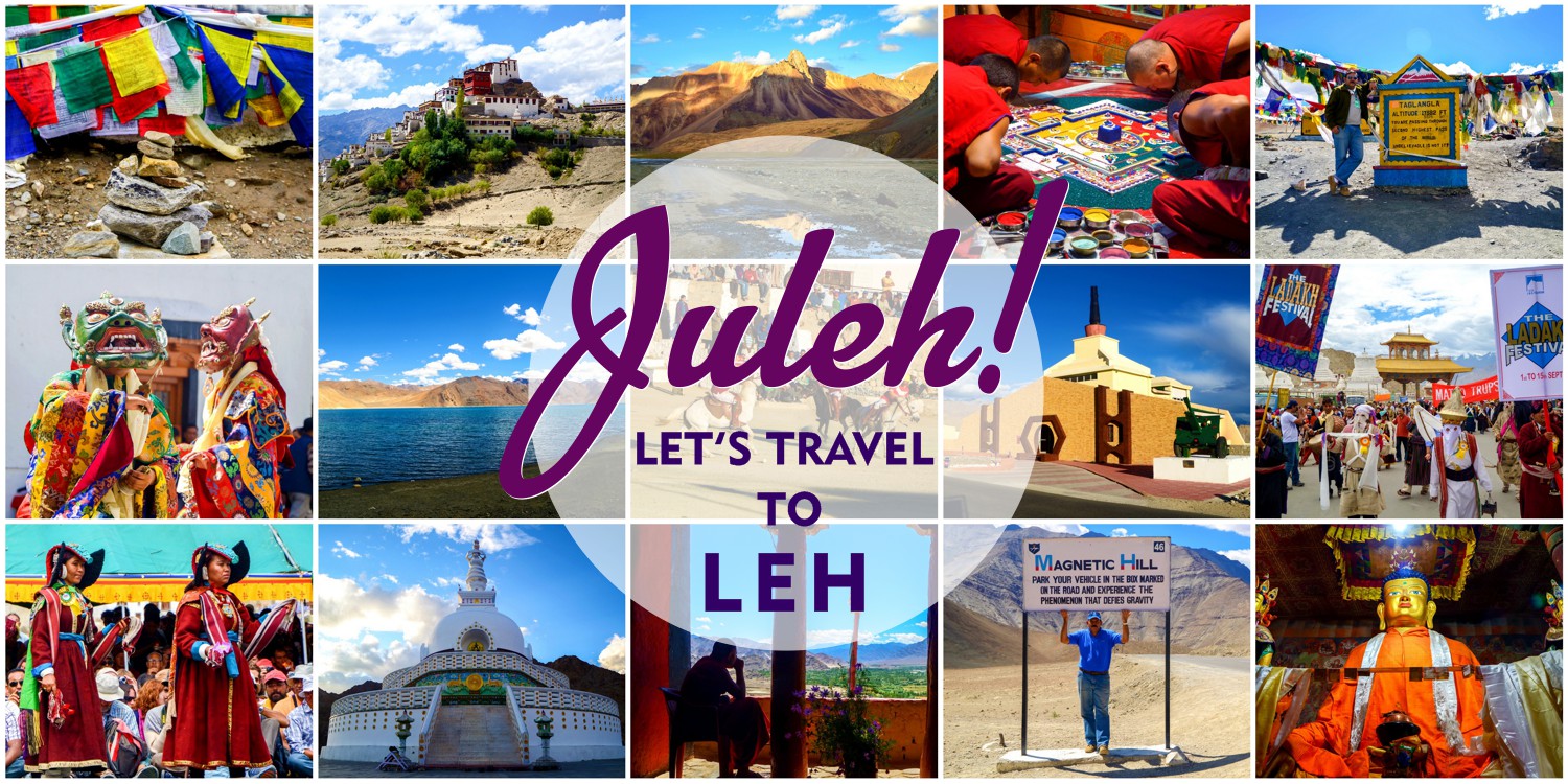 Juleh!!! Let’s travel to Leh